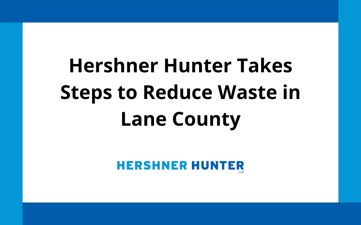 Hershner Hunter Takes Steps to Reduce Waste in Lane County