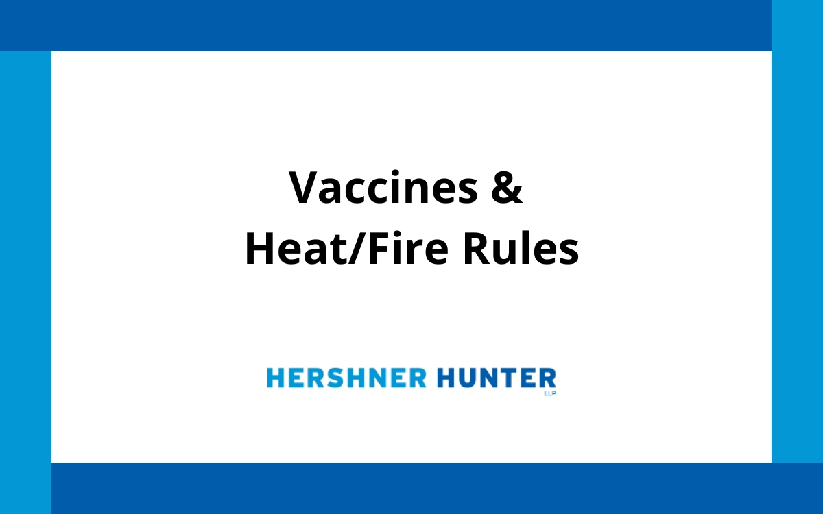 Vaccines & Heat/Fire Rules