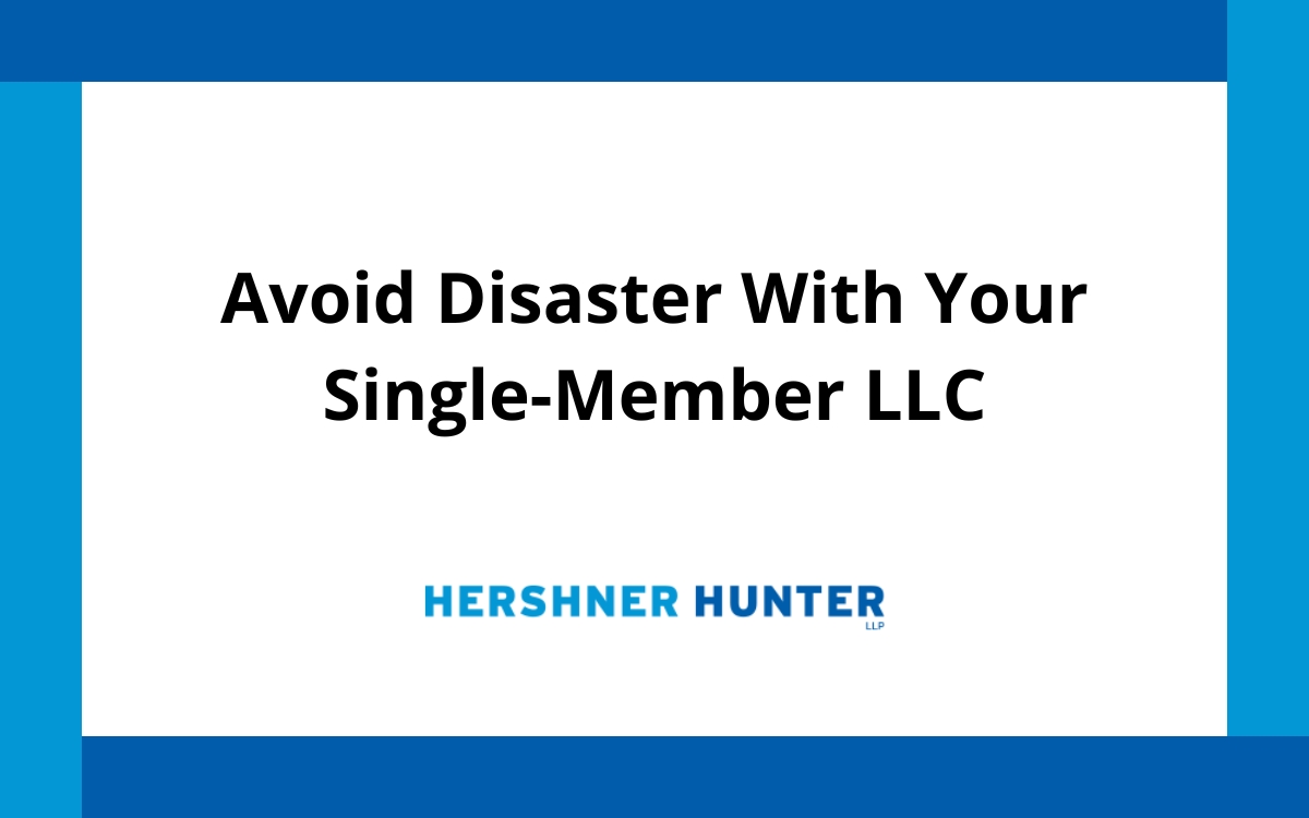 Avoid Disaster With Your Single-Member LLC